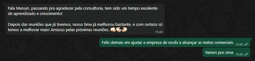 Mensagem de cliente: tem sido um tempo excelente de aprendizado e crescimento; depois das reuniões, nosso time já melhorou bastante
