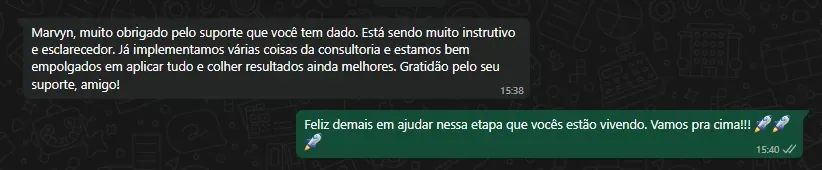 Mensagem de cliente: já implementamos várias coisas da consultoria e estamos empolgados em aplicar tudo